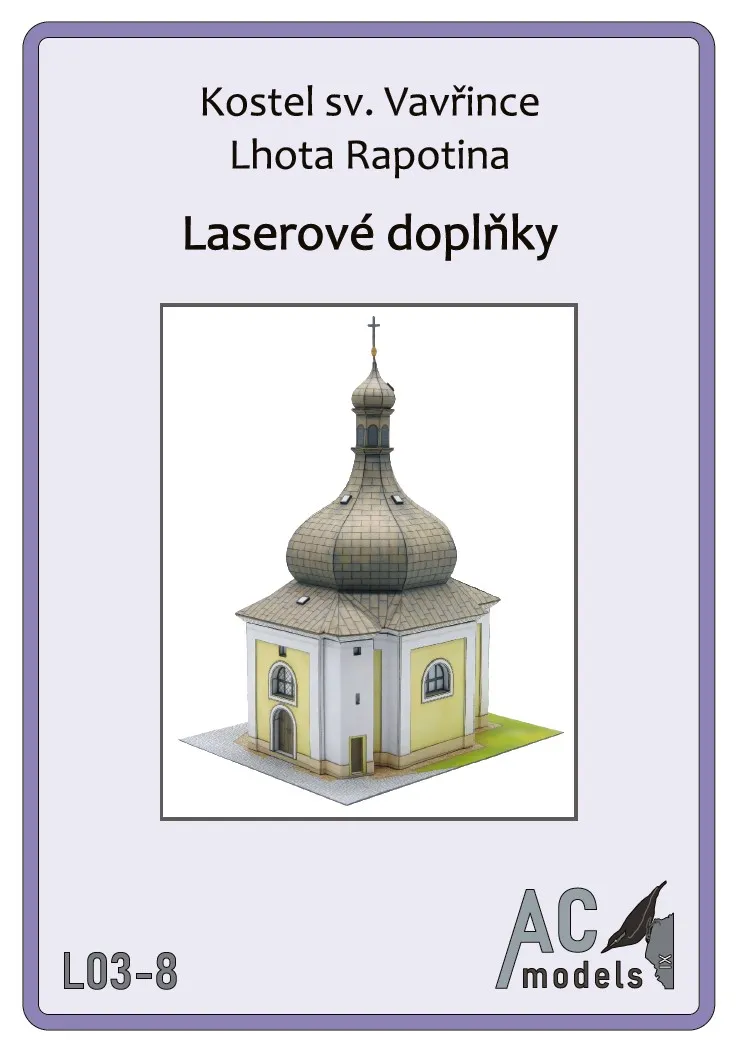 Laserom rezaný doplnok pre Kostol sv. Vavrinca Lhota Rapotina